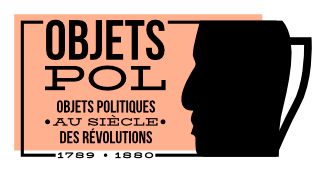 ObjetsPol. Objets politiques au siècle des révolutions (1789-1880)